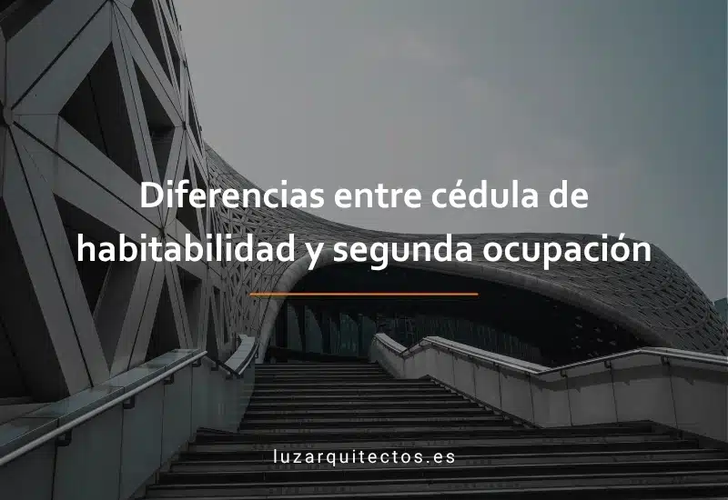 Inicio 1 Diferencias entre cédula de habitabilidad y segunda ocupación